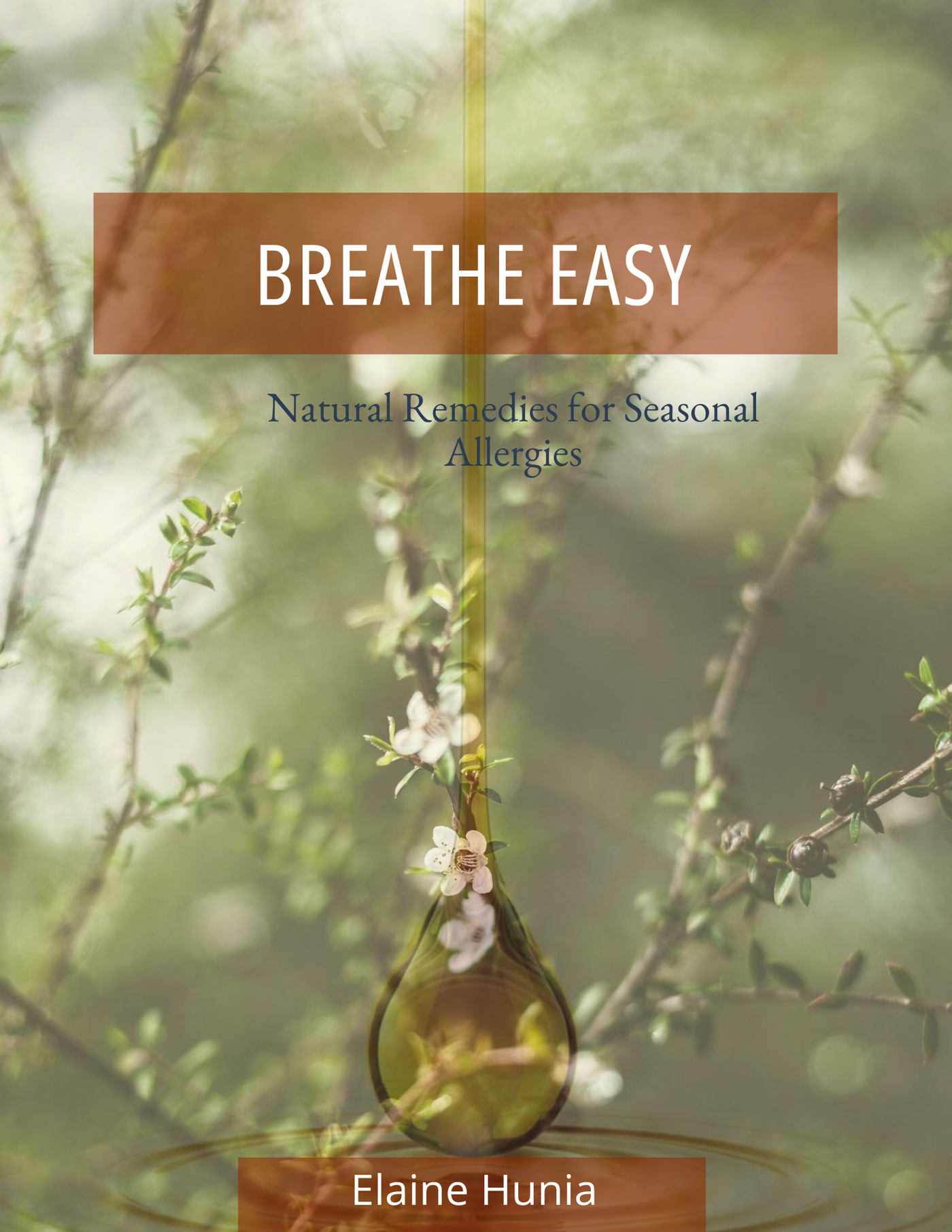 Breathe Easy: Natural Remedies for Seasonal Allergies eBook